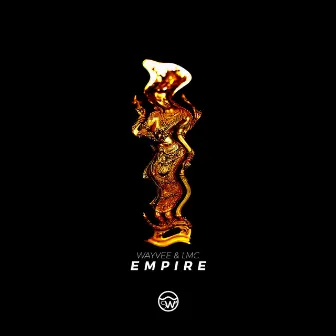 Empire (with LMC) by Wayvee