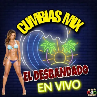 Cumbias Mix En Vivo by El Desbandado