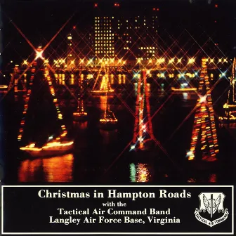 Christmas in Hampton Roads by US Air Force Tactical Air Command Band