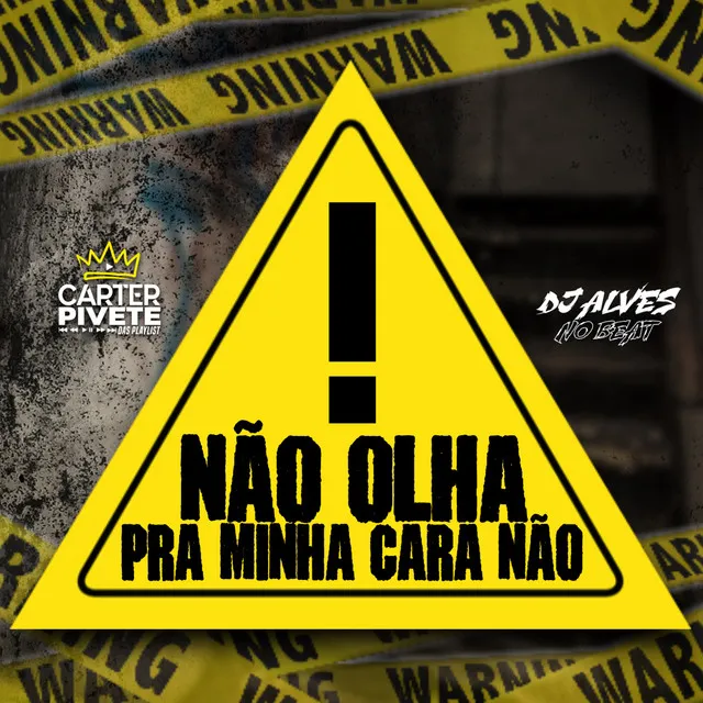 Não Olha pra Minha Cara Não (feat. Mc Gw)