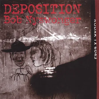 Deposition by Bob Nyswonger