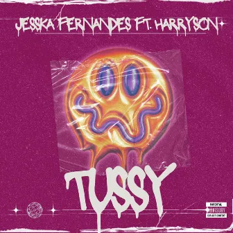 TUSSY by Jesska Fernandes