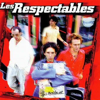 $=Bonheur by Les Respectables