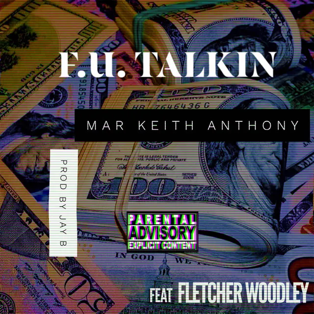 F.U. Talkin (feat. Fletcher Woodley)