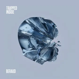 Trapped Inside (Radio Edit) by Beraud