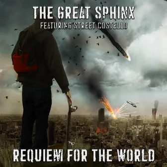 Requiem for the World by The Great Sphinx