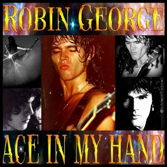 Ace In My Hand by Robin George