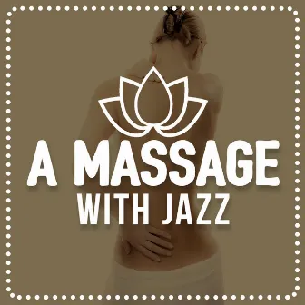 A Massage with Jazz by Unknown Artist