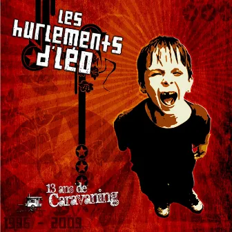 13 ans de caravaning by Les Hurlements D'leo