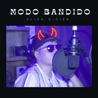 Modo bandido by Alien Didier