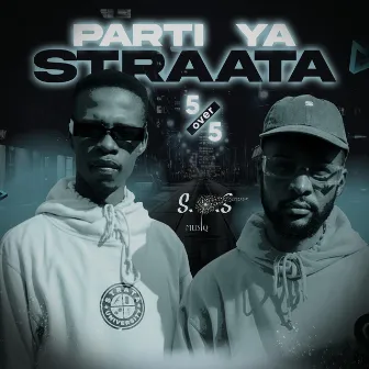 Parti Ya Straata by S.O.S Musiq