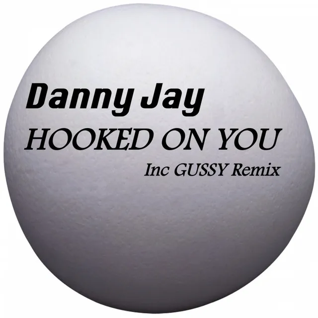 Hooked On You - Gussy Remix