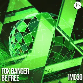 Be Free by Fox Banger