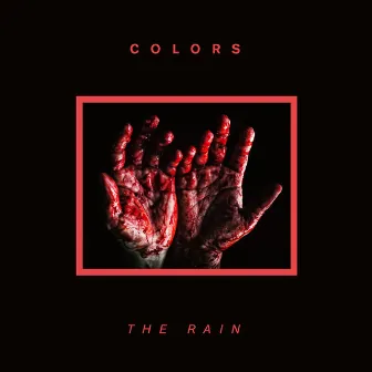 The Rain by Colors