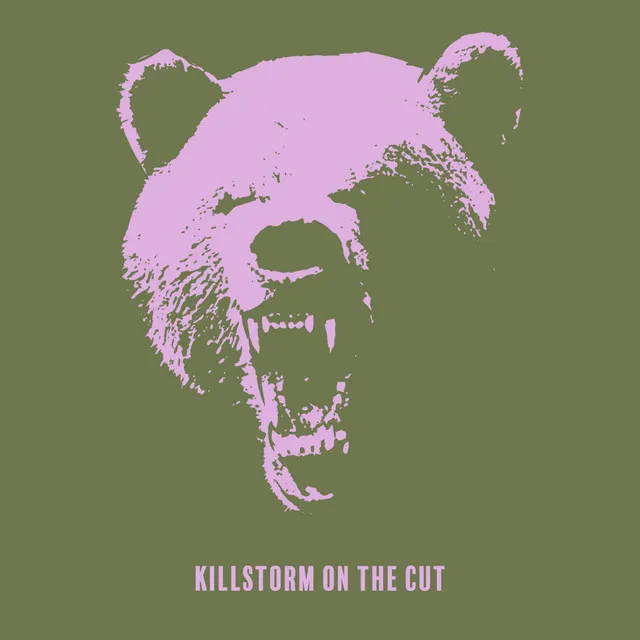 Killstorm on the Cut