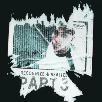 Recognize & Realize Part 3 by Big Noyd