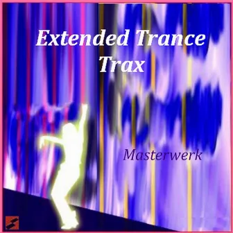 Extended Trance Trax by Masterwerk