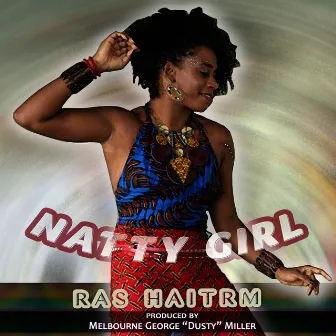 Natty Girl by Ras Haitrm