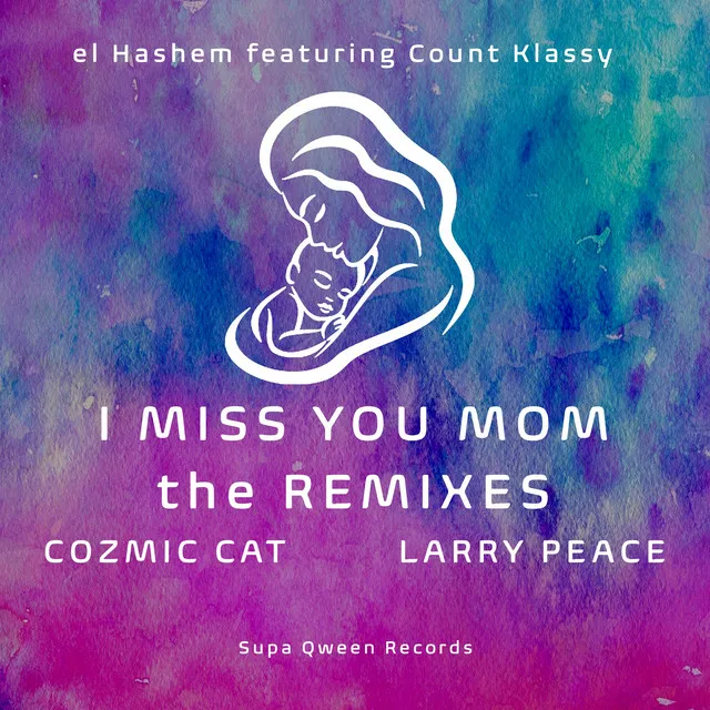 I Miss You Mom - Cozmic Cat Dance Remix