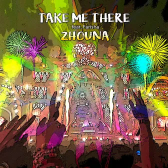 Take Me There by Zhouna