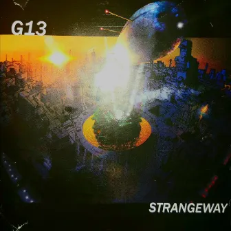 Strangeway by G13