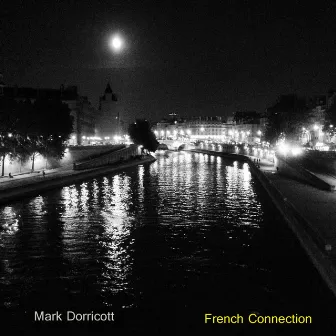 French Connection by Mark Dorricott