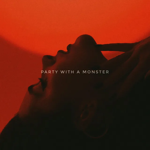 Party With A Monster