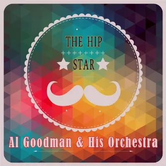 The Hip Star by Al Goodman