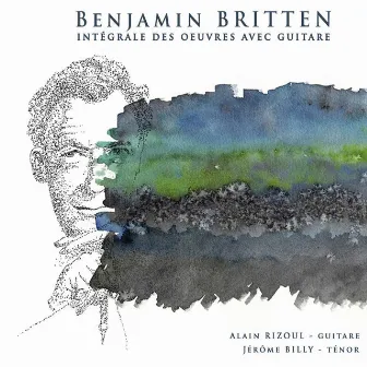 Britten: Works for Voice & Guitar by Jerome Billy