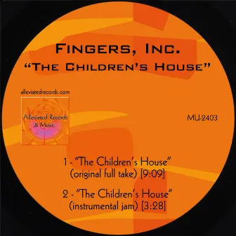 The Children's House (Original Full Take) by Fingers Inc.