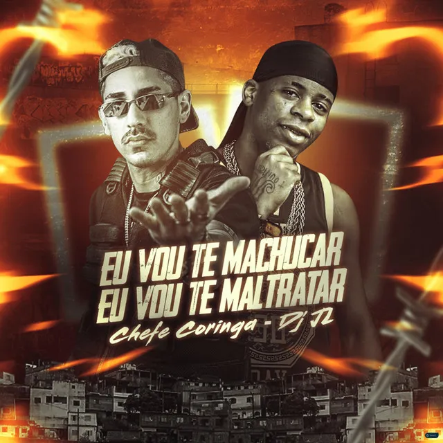 Eu Vou Te Machucar Eu Vou Te Maltratar (feat. DJ JL)