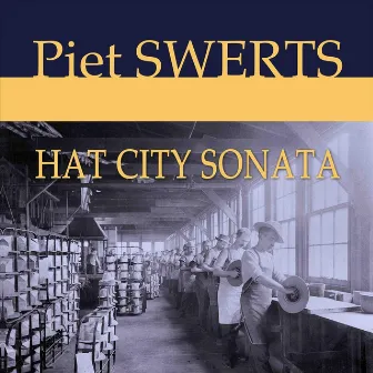 Hat City Sonata by Dan Goble