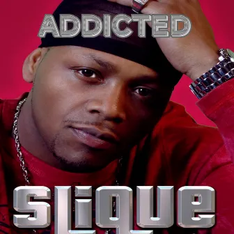 Addicted by Slique Jay Adams