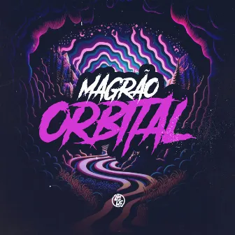 Magrão Orbital by DJ Idk