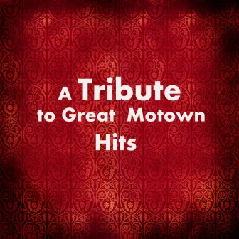 A Tribute to Great Motown Hits by Instrumental Pop Players