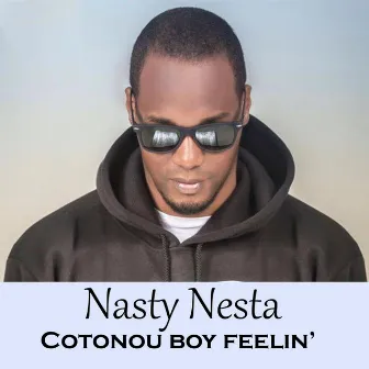 Cotonou boy feelin by Nasty Nesta