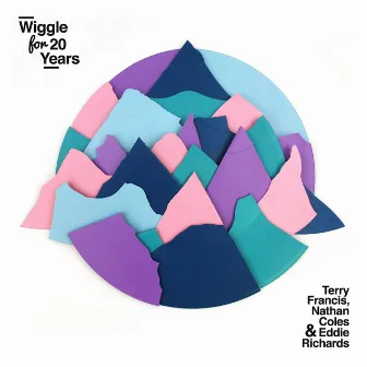 Wiggle for 20 Years by Terry Francis