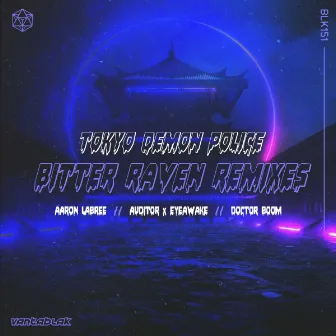 Bitter Raven Remixes by Tokyo Demon Police