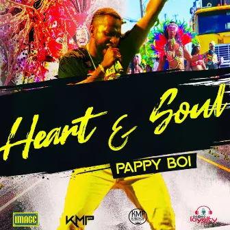 Heart & Soul by Pappy Boi