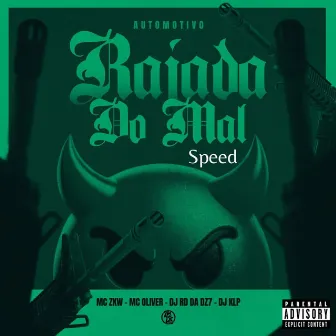 Automotivo Rajada do Mal - Speed by Mc Oliver