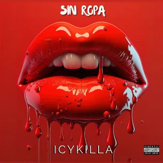 Sin ropa by ICY