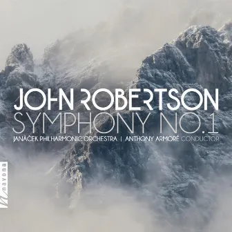 John Robertson: Symphony No. 1 by John Robertson