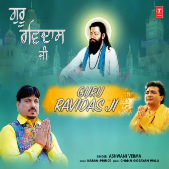 Guru Ravidas Ji by Ashwani Verma