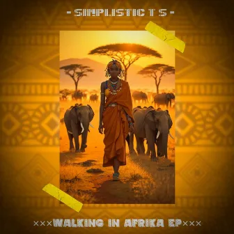 Walking in Afrika EP by Simplistic T S