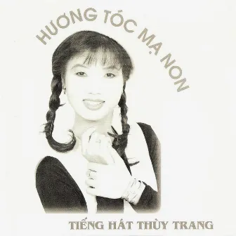 Huong Toc Ma Non by Thuy Trang