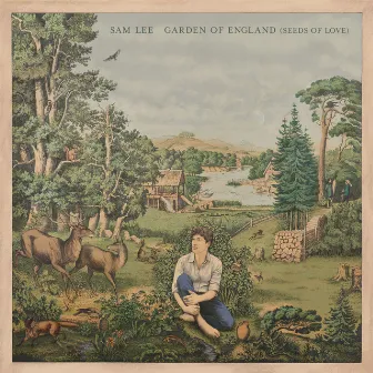 The Garden of England (Seeds of Love) by Sam Lee