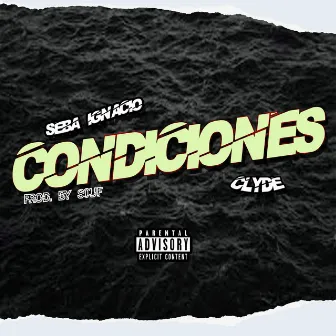 Condiciones by Seba Ignacio