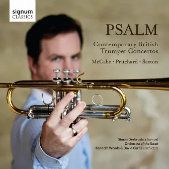 Psalm: Contemporary British Trumpet Concertos by Simon Desbruslais