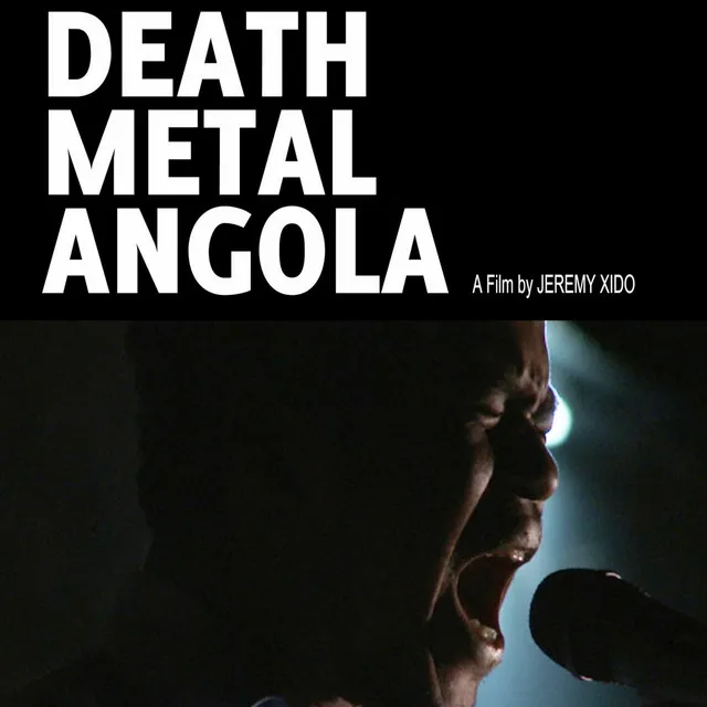 Death Metal Angola: A Film by Jeremy Xido