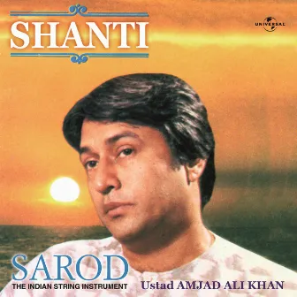 Shanti by Amjad Ali Khan